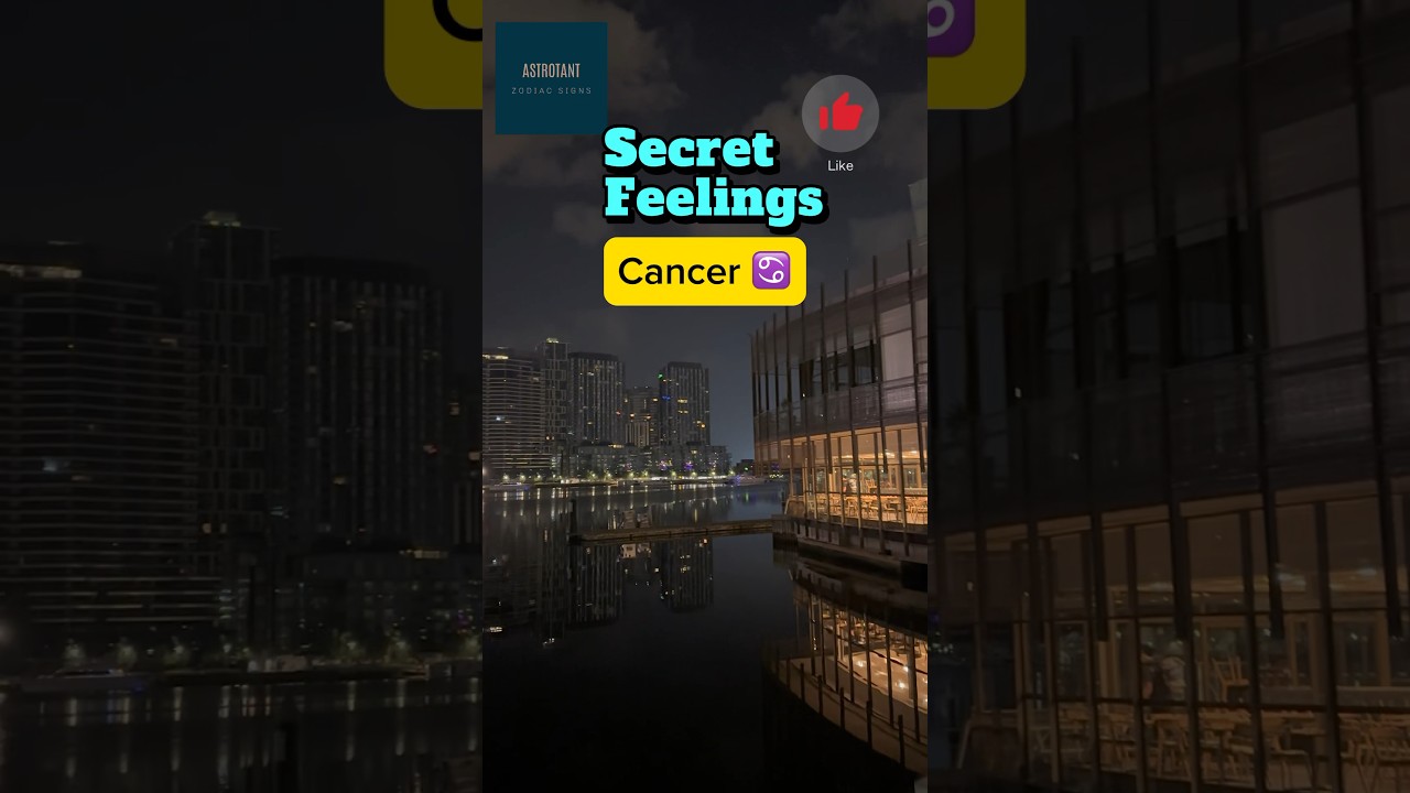 Secret Feeling of Cancer ♋️ #zodiacsigns #astrology #cancer