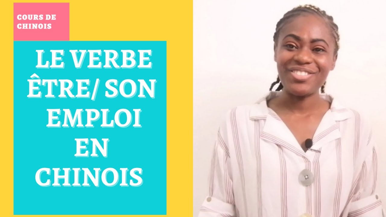 COMMENT EMPLOYER LE VERBE  ÊTRE EN CHINOIS