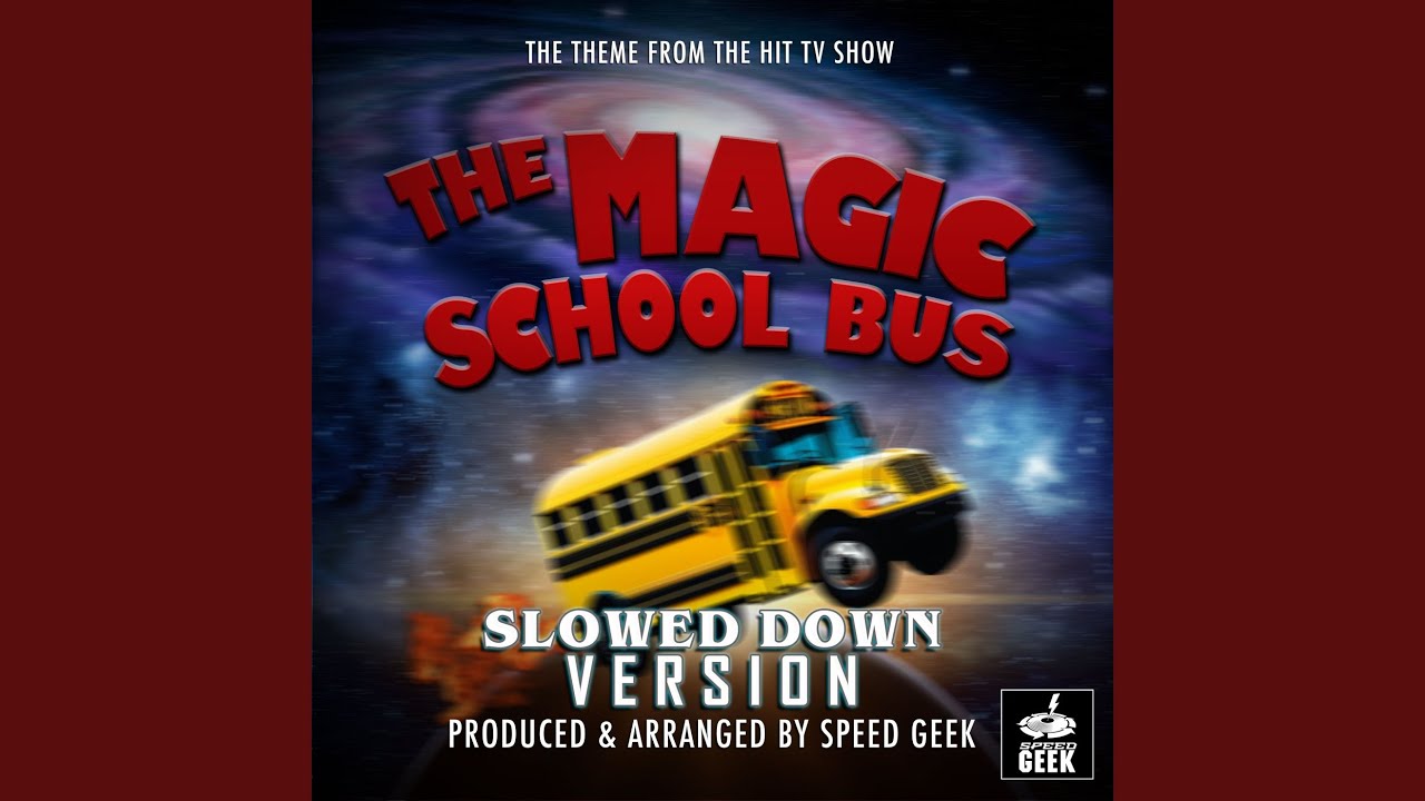 The Magic School Bus Main Theme (From 
