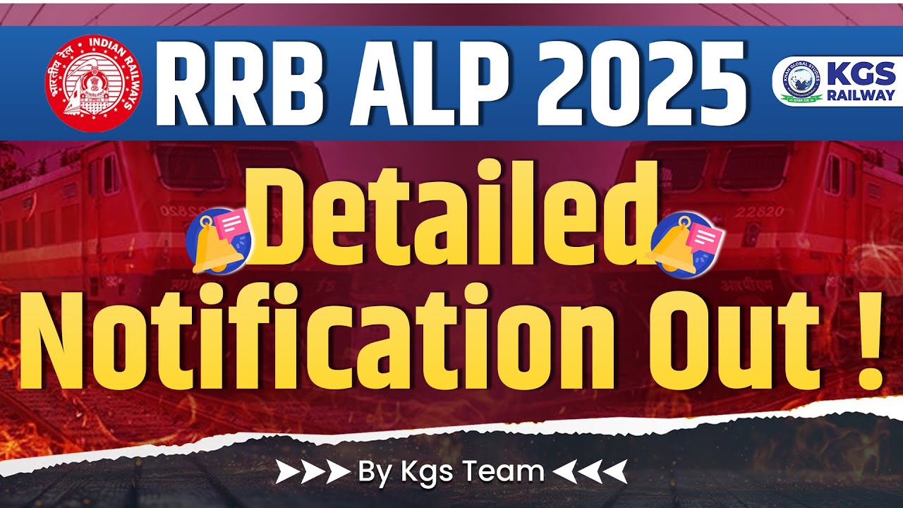 RRB ALP 2025 Vacancy Notification | RRB ALP New Vacancy Latest Update | RRB ALP Vacancy | Team KGS