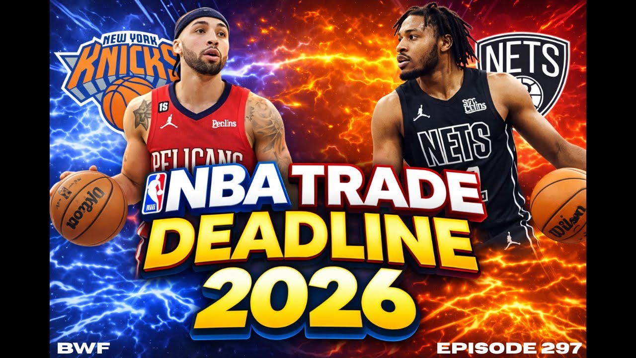 Ep 298: Nets and Knicks NBA Trade Deadline Reaction  📱