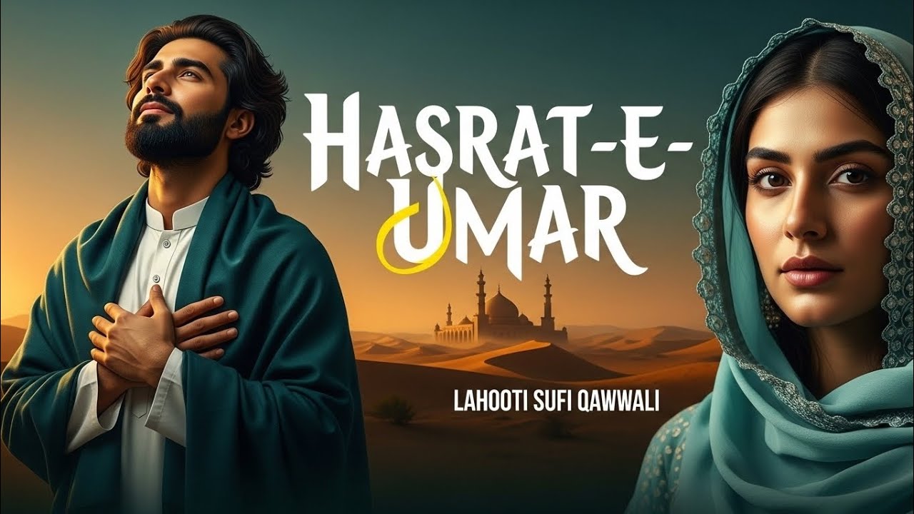 Hasrat-e-Umar | A Modern Sufi Reflection on Time, Regret & Unlived Dreams