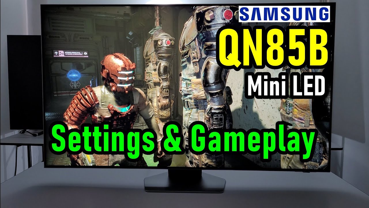 Samsung QN85B Neo QLED Mini LED: рекомендуемые настройки для хоррор-игр и геймплея