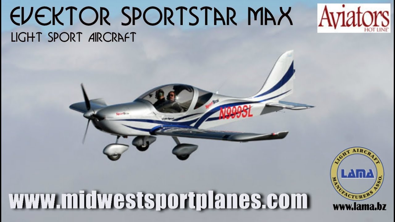 Sportstar Max light sport aircraft from Evektor Aircraft, Dreams Come True Aviation.
