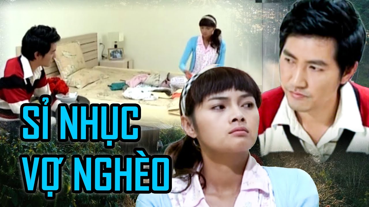 SỈ NHỤC VỢ NGHÈO | PHIM THVL HAY NHẤT | PHIM 2025 | PHIM NGẮN 2025 | PHIM VIỆT NAM 2025
