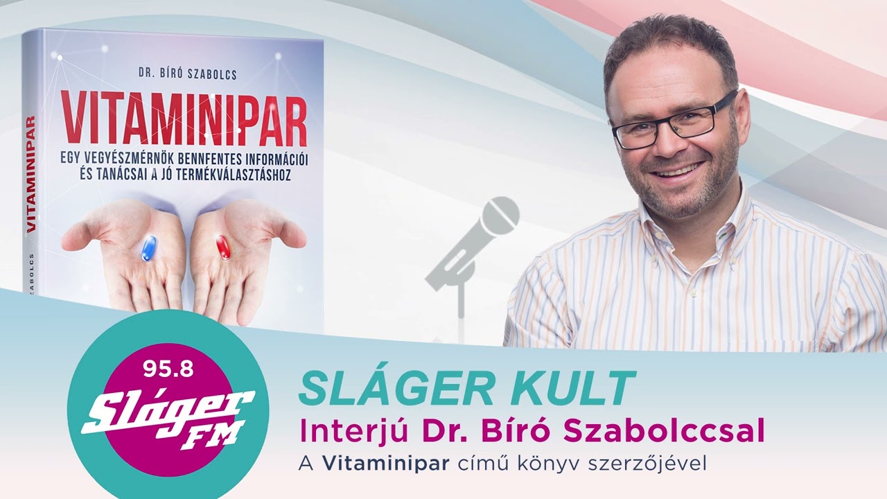 95.8 Sláger FM, Sláger Kult műsorának vendége Dr. Bíró Szabolcs, a Vitaminipar című könyv szerzője