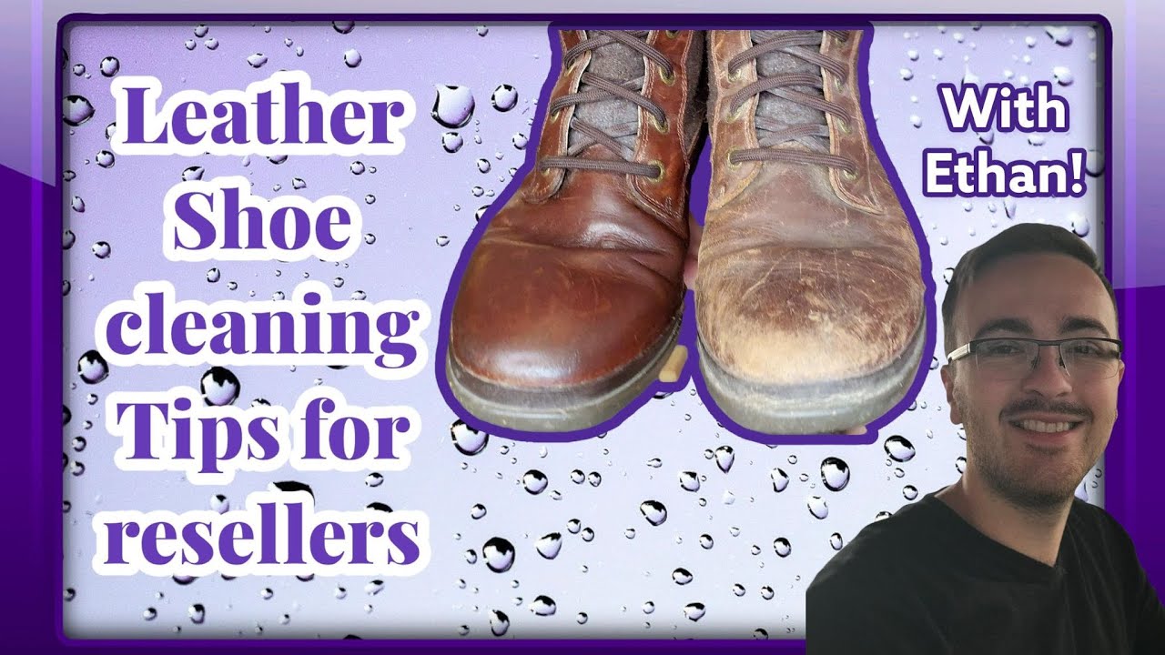 How to Clean Leather Shoes for Resale #reseller #poshmark #ebay