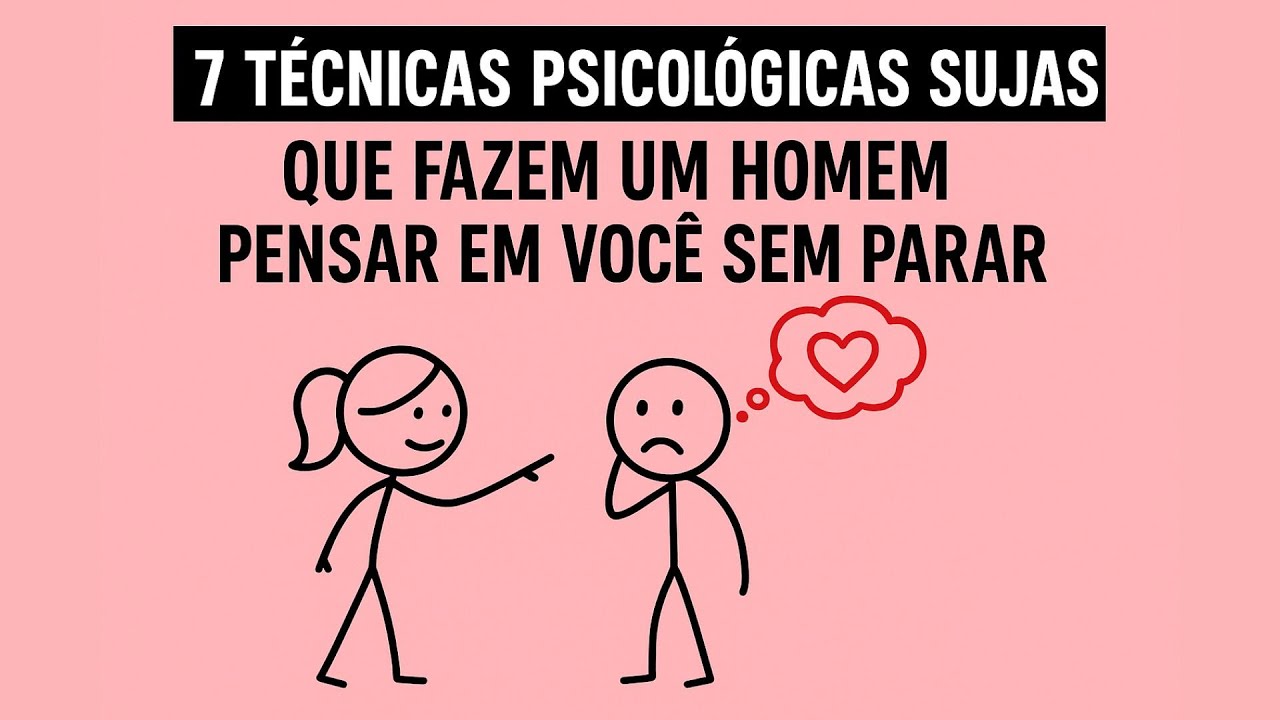7 Técnicas Psicológicas Sujas Que Fazem Um Homem Pensar em Você Sem Parar