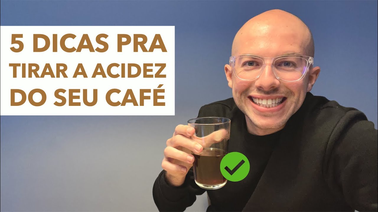 5 dicas pra tirar a acidez do café!