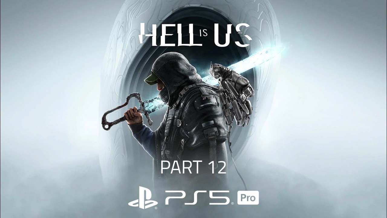 Hell Is Us - Part 12 - PS5 PRO GAMEPLAY