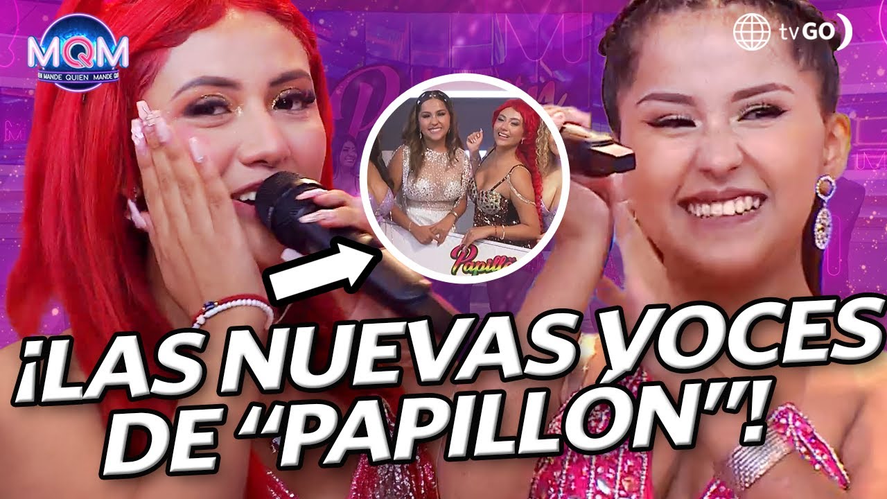 Mande Quien Mande: Fiorella Caballero y Marlet Moreno debutan como nuevas voces de Papillón (HOY)