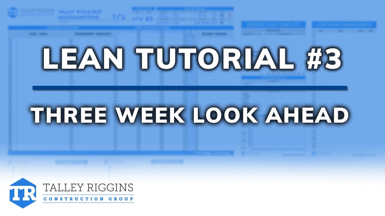 LEAN Video Tutorial Series #3 | Three Week Look Ahead