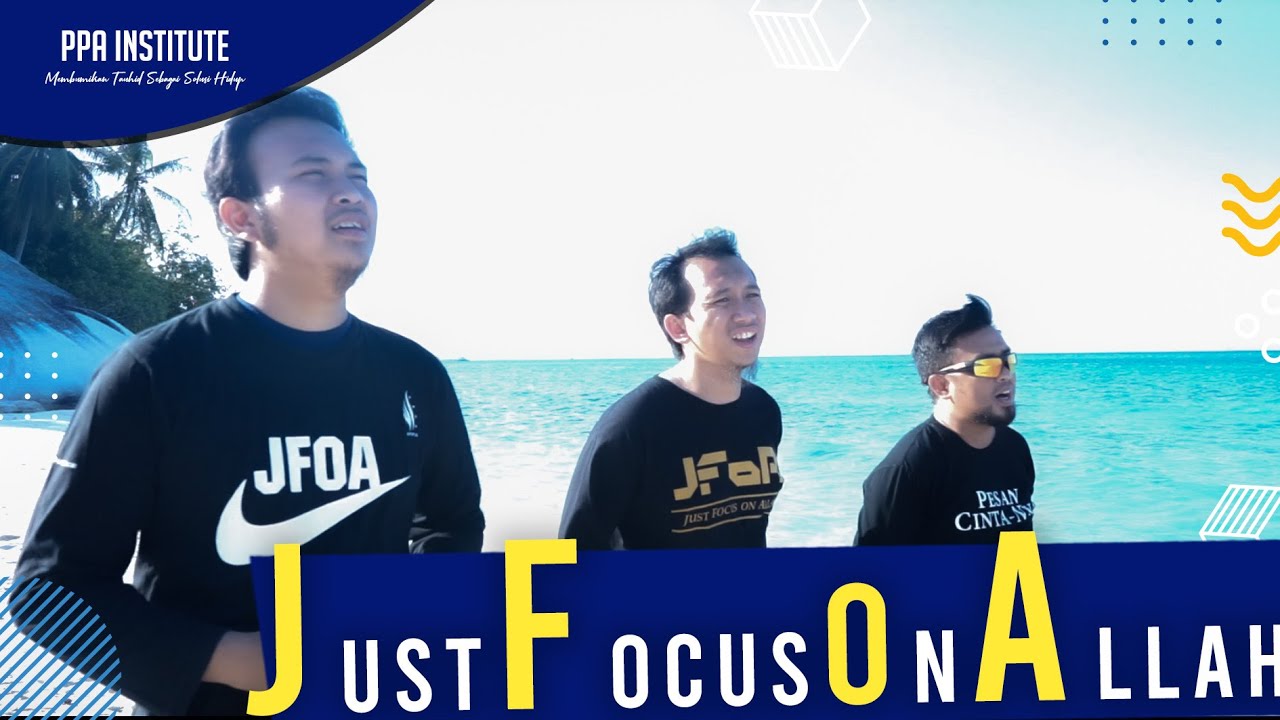 NASYID | JUST FOCUS ON ALLAH | REZHA RENDY, SONNY ABI KIM, HELMY FAISAL, DEDY IRAWAN