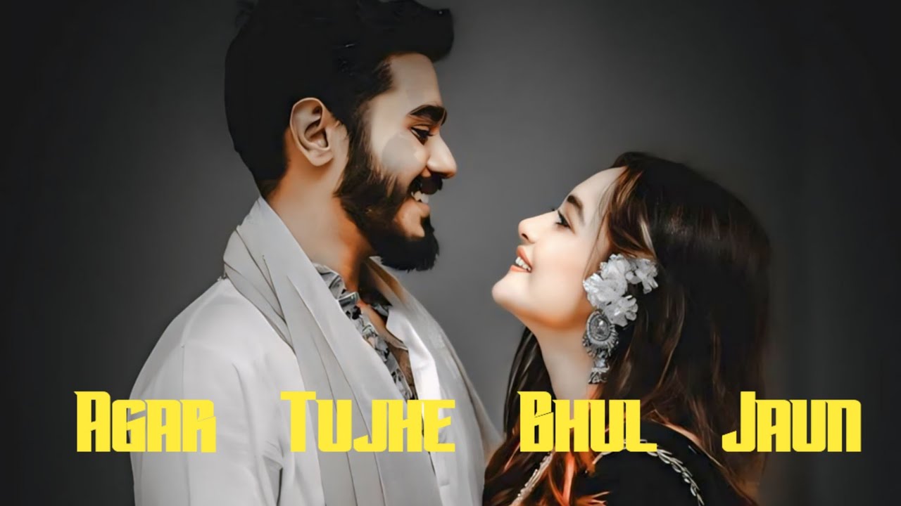 Agar Tujhe Bhul Jaun | New Romantic Song | Unique Hindi Songs And Music