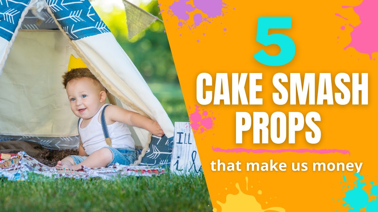 Cake Smash Photo Props For Photography / 5 Props That Make Us Money