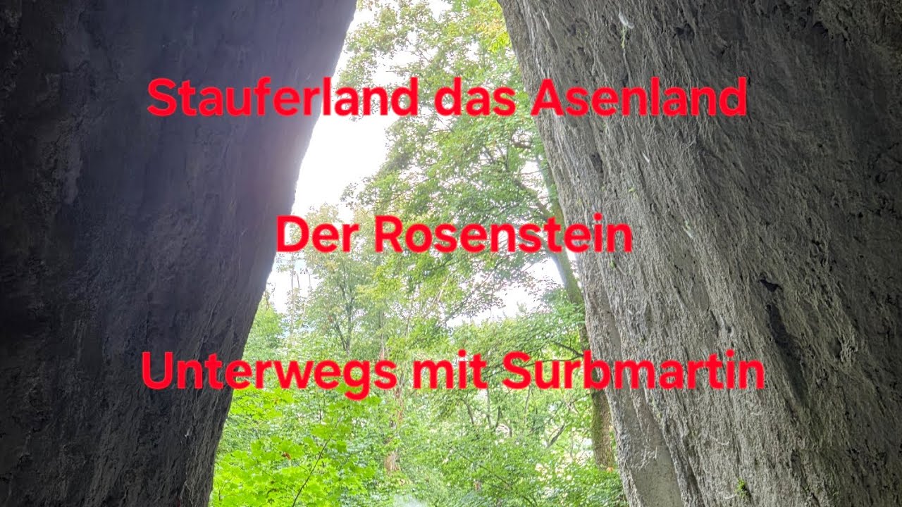 Der Rosenstein bei Heubach Teil 1    Stauferland das Asenland auf Tour