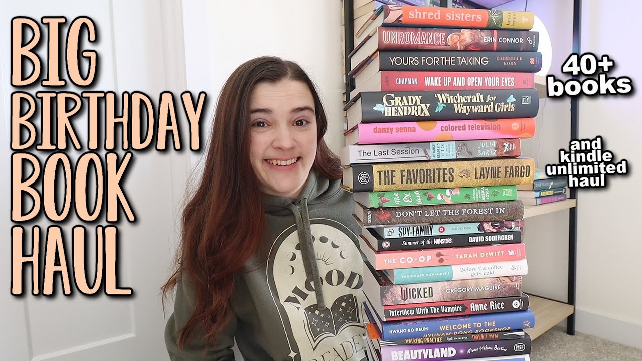 a big birthday book haul 🥳🤩✨ [and kindle unlimited haul]