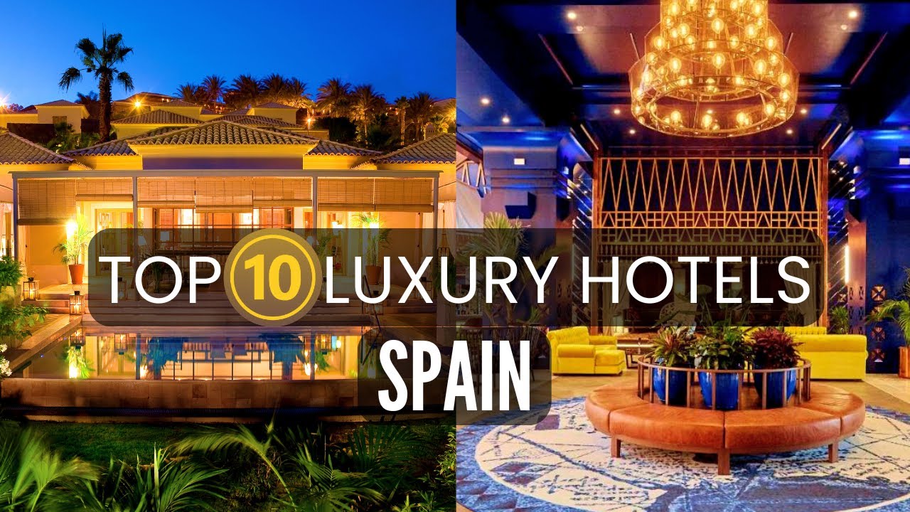 10 Best Luxury Hotels in Spain | Travel video