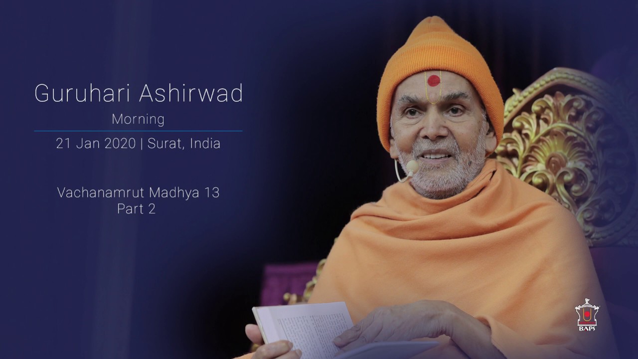 Guruhari Ashirwad, Vachanamrut Gadhada Madhya 13 - Part 2, 21 Jan 2020, Surat, India