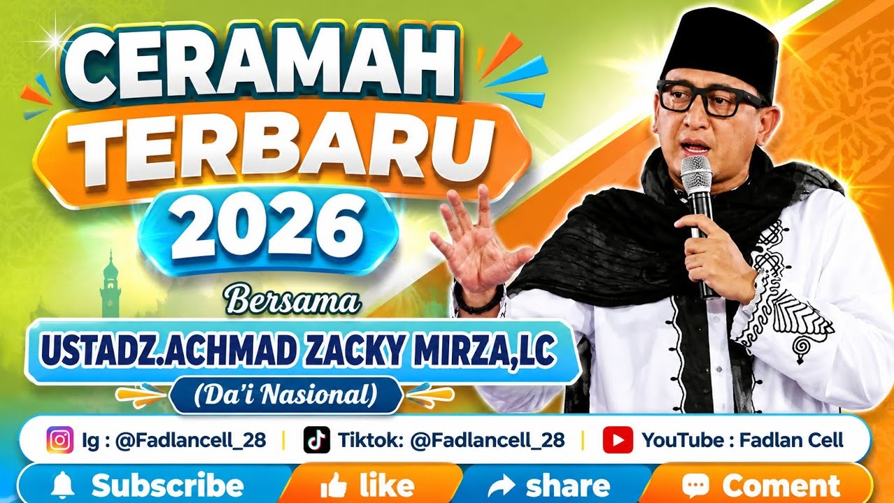 CERAMAH USTADZ.ZACKY MIRZA TERBARU 2026