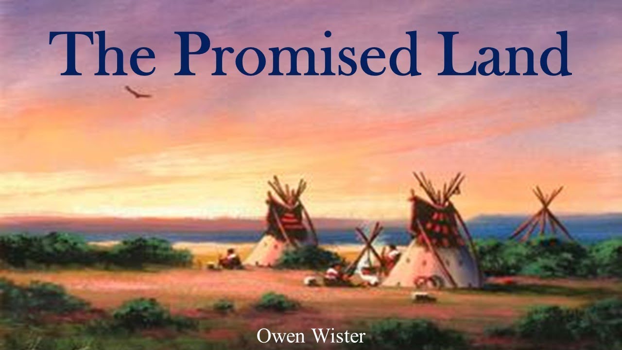 Learn English Through Story - The Promised Land by Owen Wister