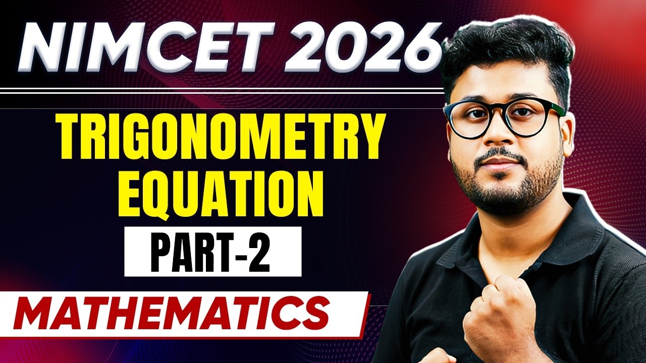 NIMCET 2026 | Trigonometry  Equation Part -2 | NIMCET 2026 Preparation