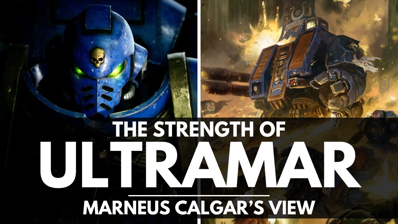 THE STRENGTH OF ULTRAMAR! MARNEUS CALGAR'S VIEW!