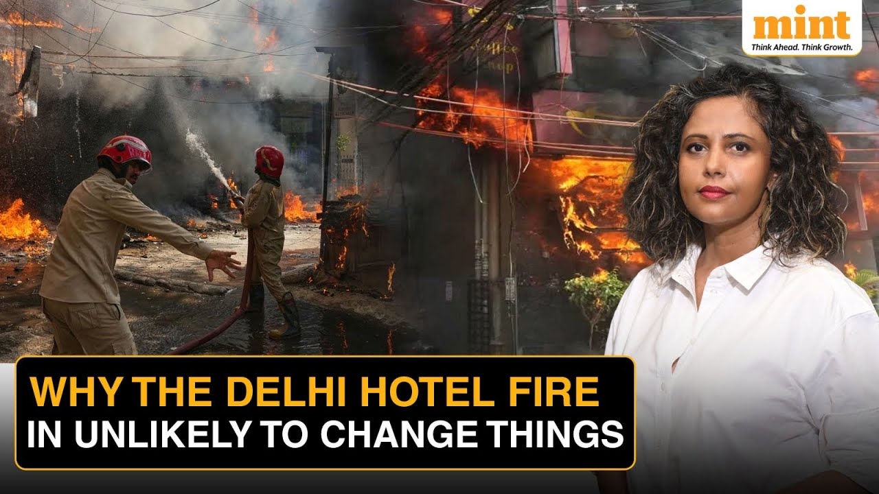 How Past Records Prove The Delhi Hotel Fire Is Not Likely To Lead To Systemic Change