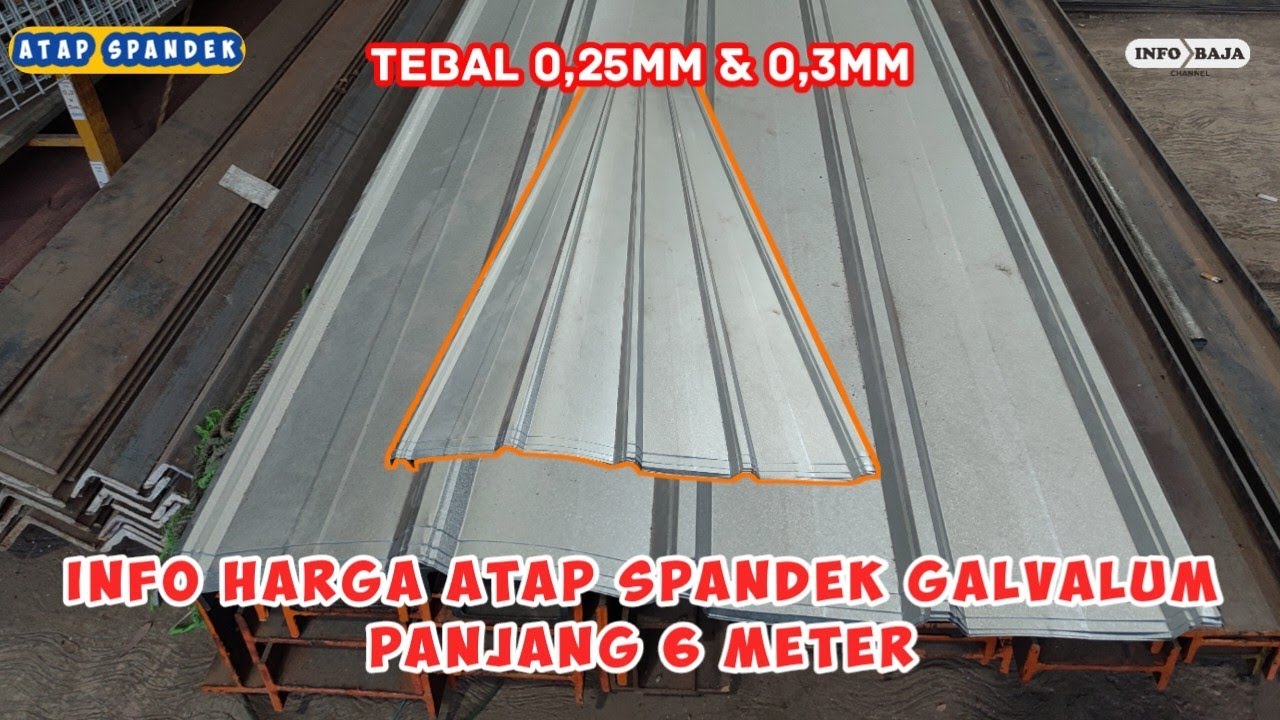 info harga spandek tebel 0,25mm dan 0,3mm panjang 6 meter per lembar