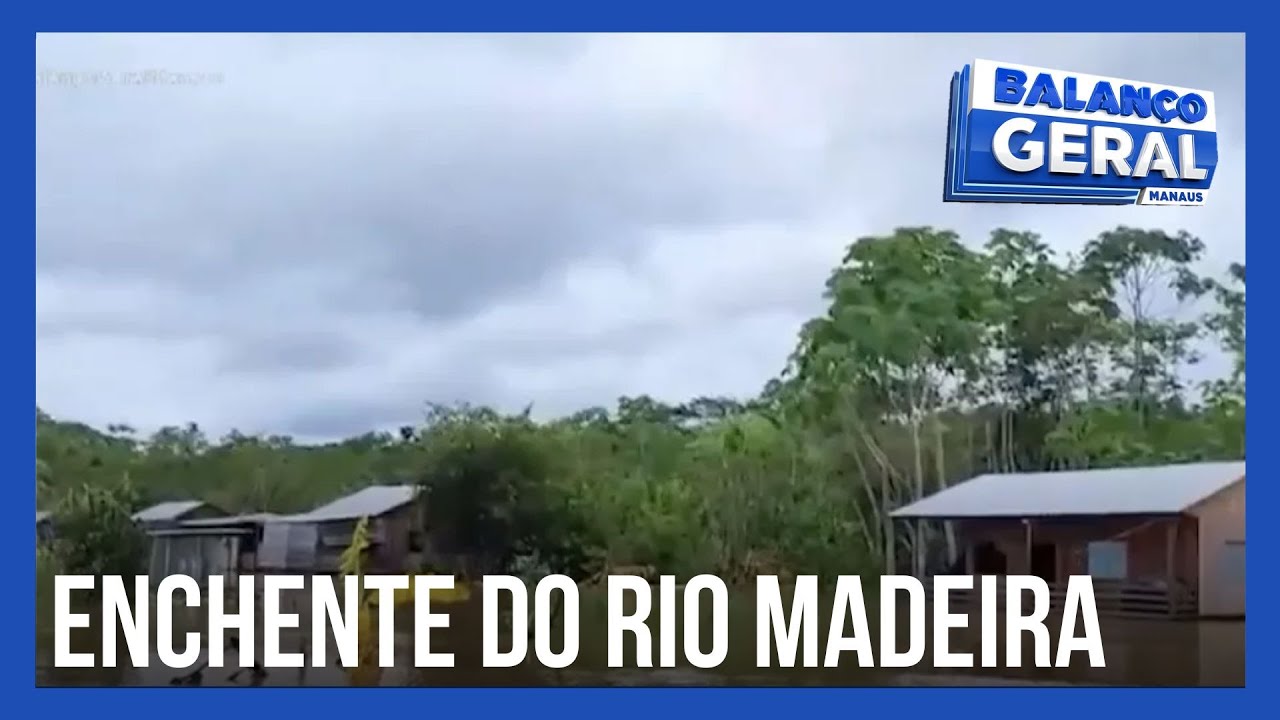 Enchente do Rio Madeira leva municípios a decretarem estado de emergência