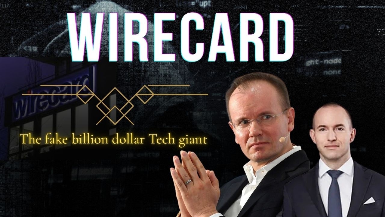 Wirecard Scandal Explained: How a Fake Tech Giant Collapsed