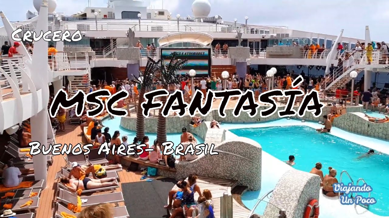 Cómo es  el CRUCERO MSC Fantasía (Bs As -Brasil)
