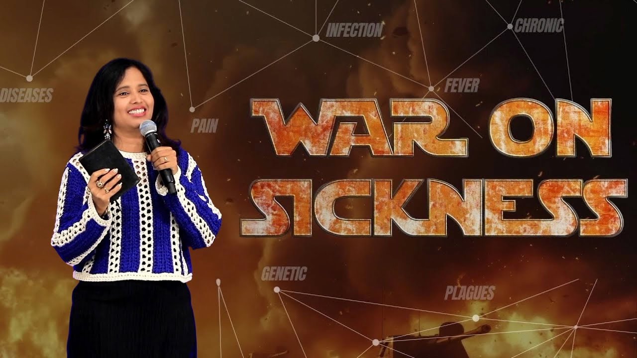 War on Sickness (Full Msg) | Pastor Priya Abraham