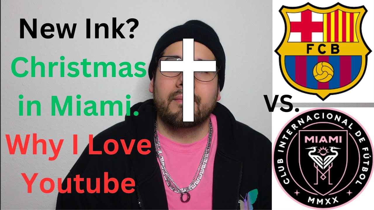 Vlog 12: MIAMI INK Recap & FC Barcelona Vs. FC Miami