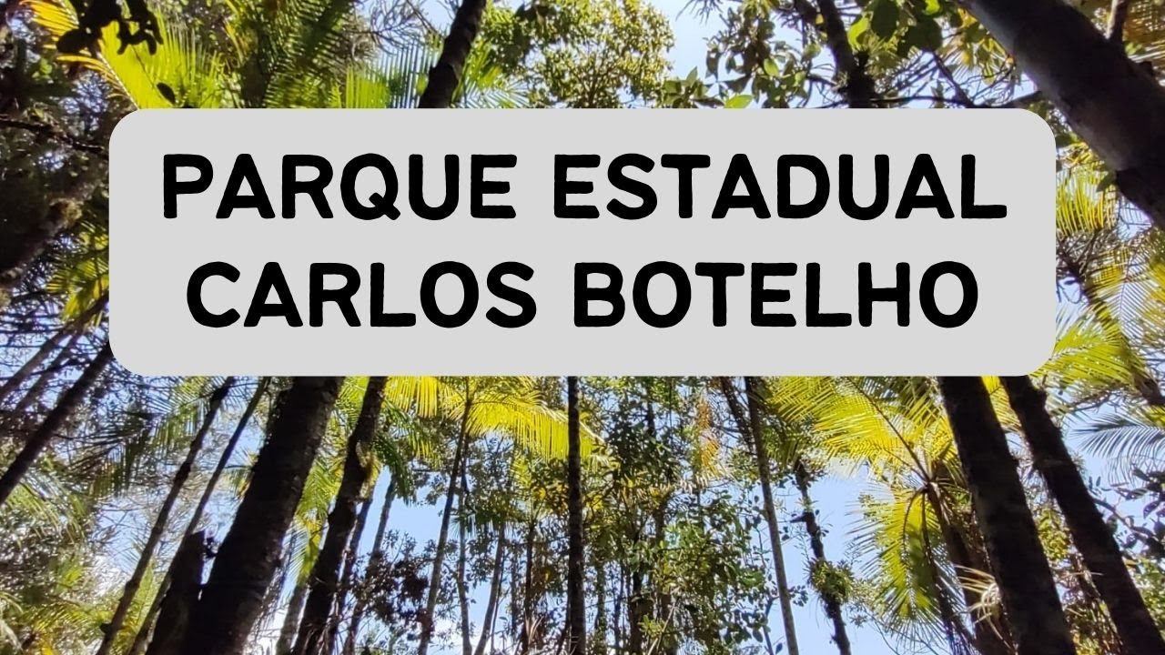 Parque Estadual Carlos Botelho - São Miguel Arcanjo SP - 3º Temp Ep 37