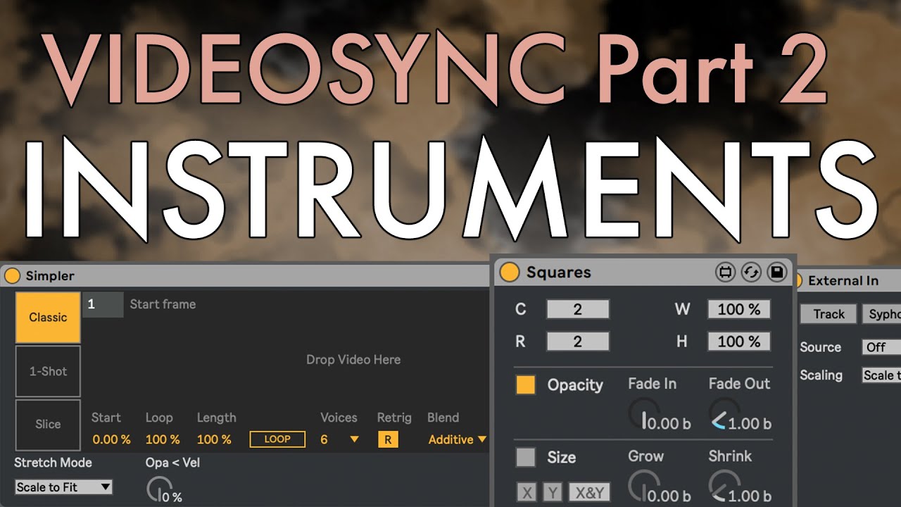 Using Video Instruments in Ableton Live 10 [Videosync Miniseries Pt.2]