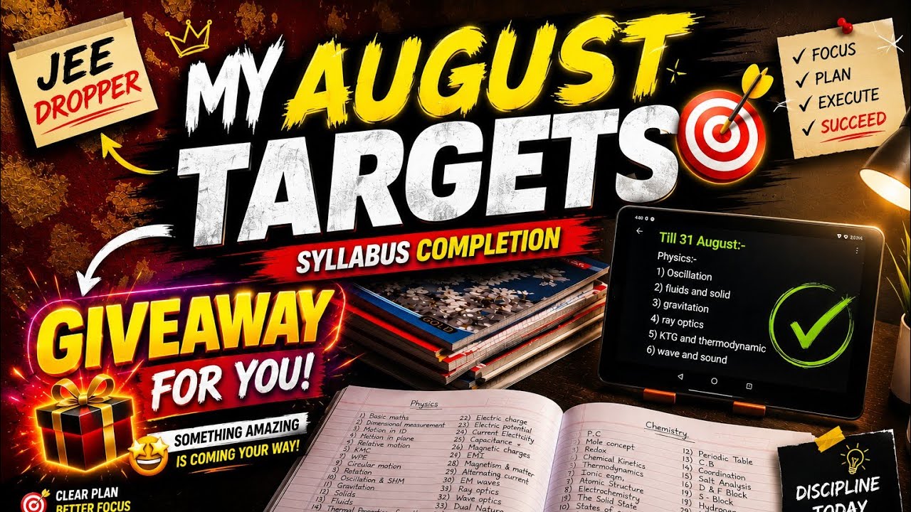 150 days left for JEE | My August Targets 📚 | Syllabus Completion Plan + 🎁 Giveaway | #jeedroppers