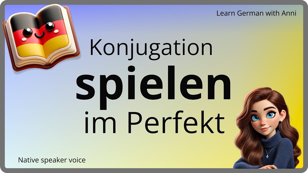 SPIELEN Konjugation im PERFEKT (Vergangenheit) – Deutsche Verben lernen