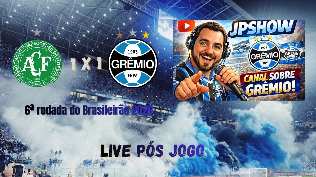 Chapecoense 1 x 1 Grêmio 6ª rodada do Brasileirão 2026