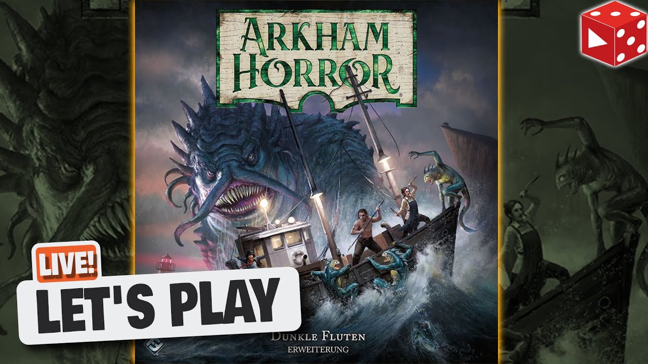 Arkham Horror 3. Edition - Dunkle Fluten - Live Let's Play mit Hesy & Ben inkl. Regelerklärung