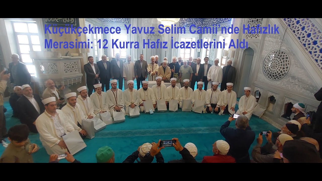 Küçükçekmece Yavuz Selim Camii'nde Hafızlık Merasimi Yapıldı  #gündem