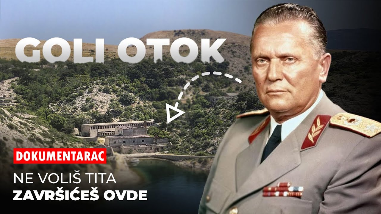 Oni Koji Nisu Voleli Tita su Zavrsavali Ovde - Goli Otok