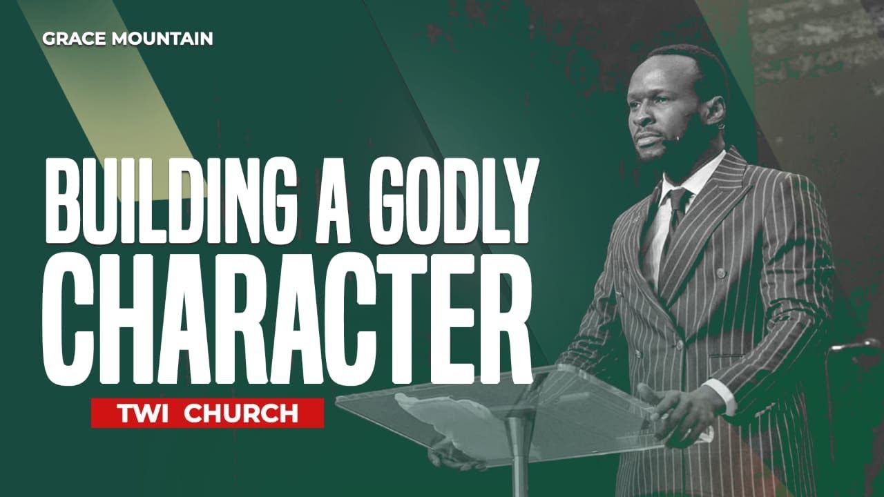 Building a Godly Character