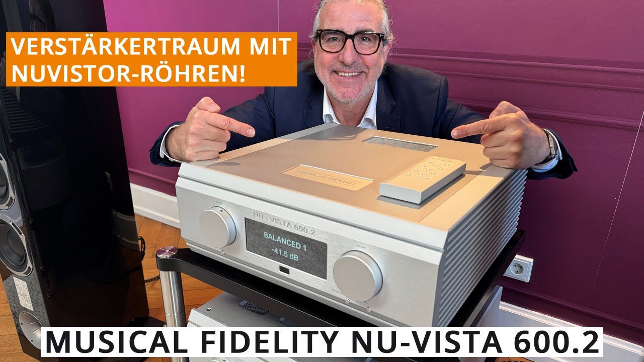 Musical Fidelity Nu-Vista 600.2 - Der traumhafte Vollverstärker mit Nuvistor-Röhren