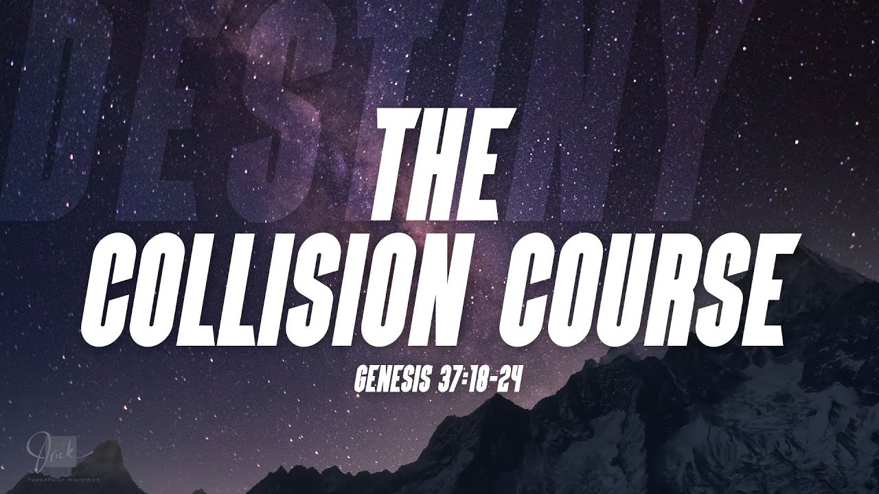 The Collision Course  |  Dr. Jack Graham