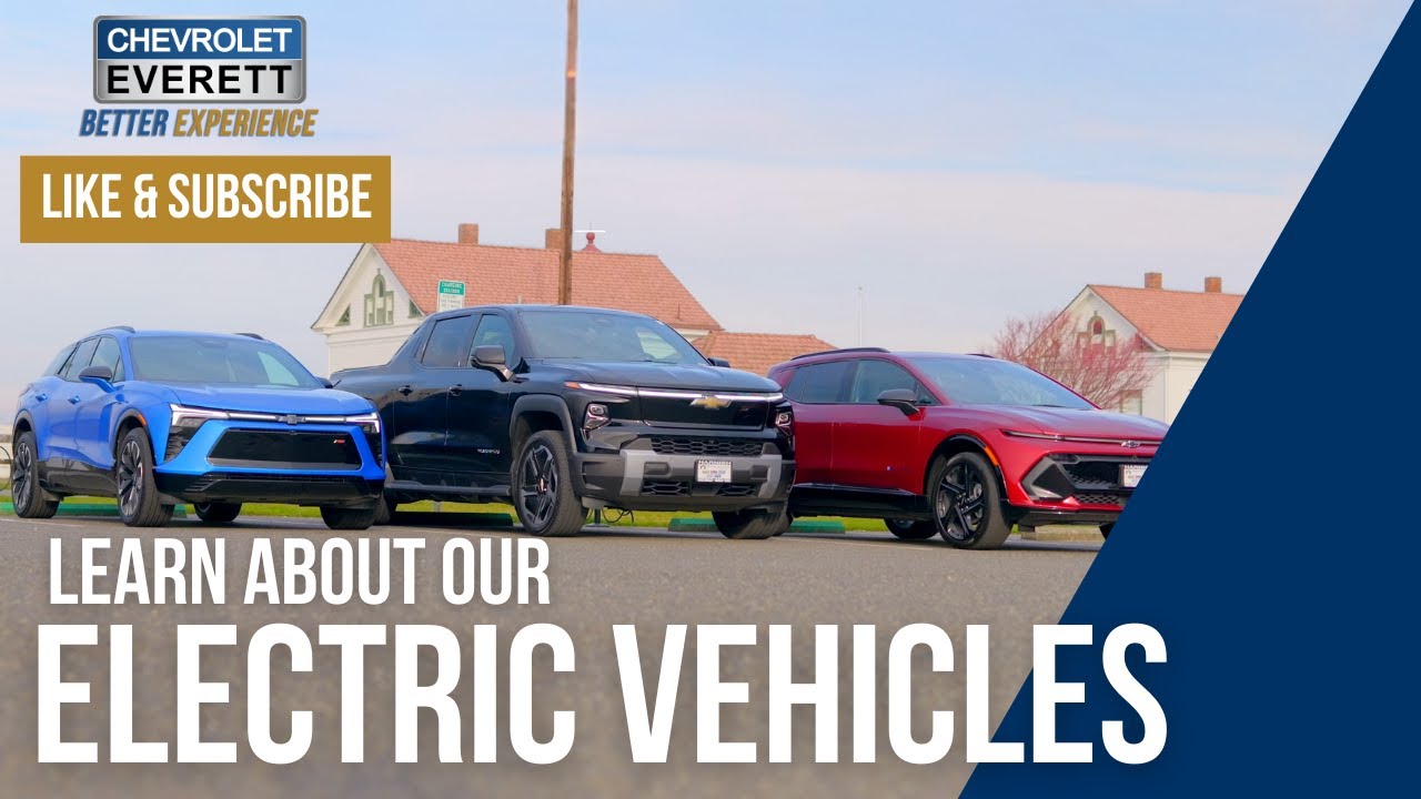 Learn More About the Chevrolet EV Lineup