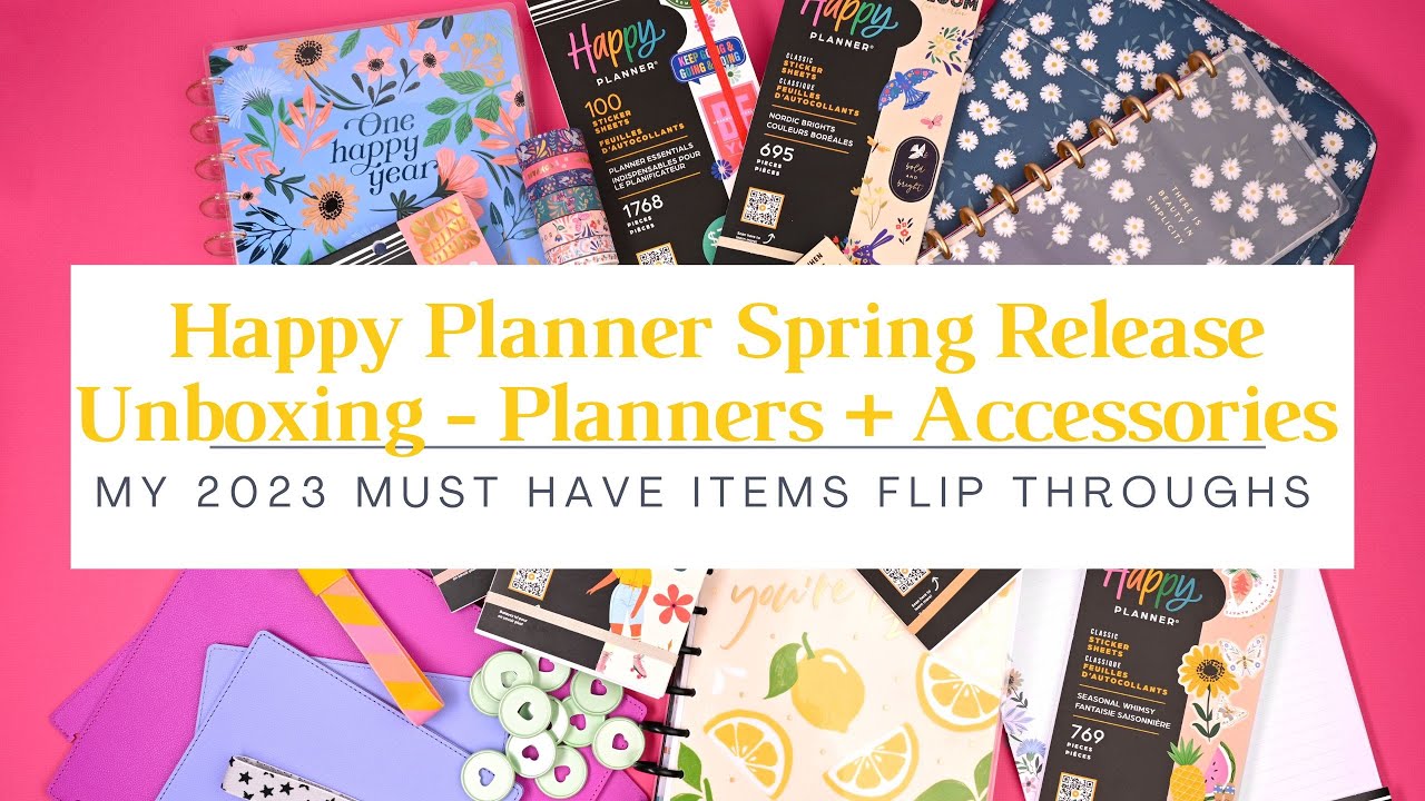 My Must Have Items From The Happy Planner Spring 2023 Release | Planners +Accessories Flip Throughs