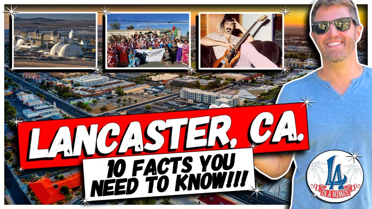 Lancaster, CA: 10 Facts you NEED To Know