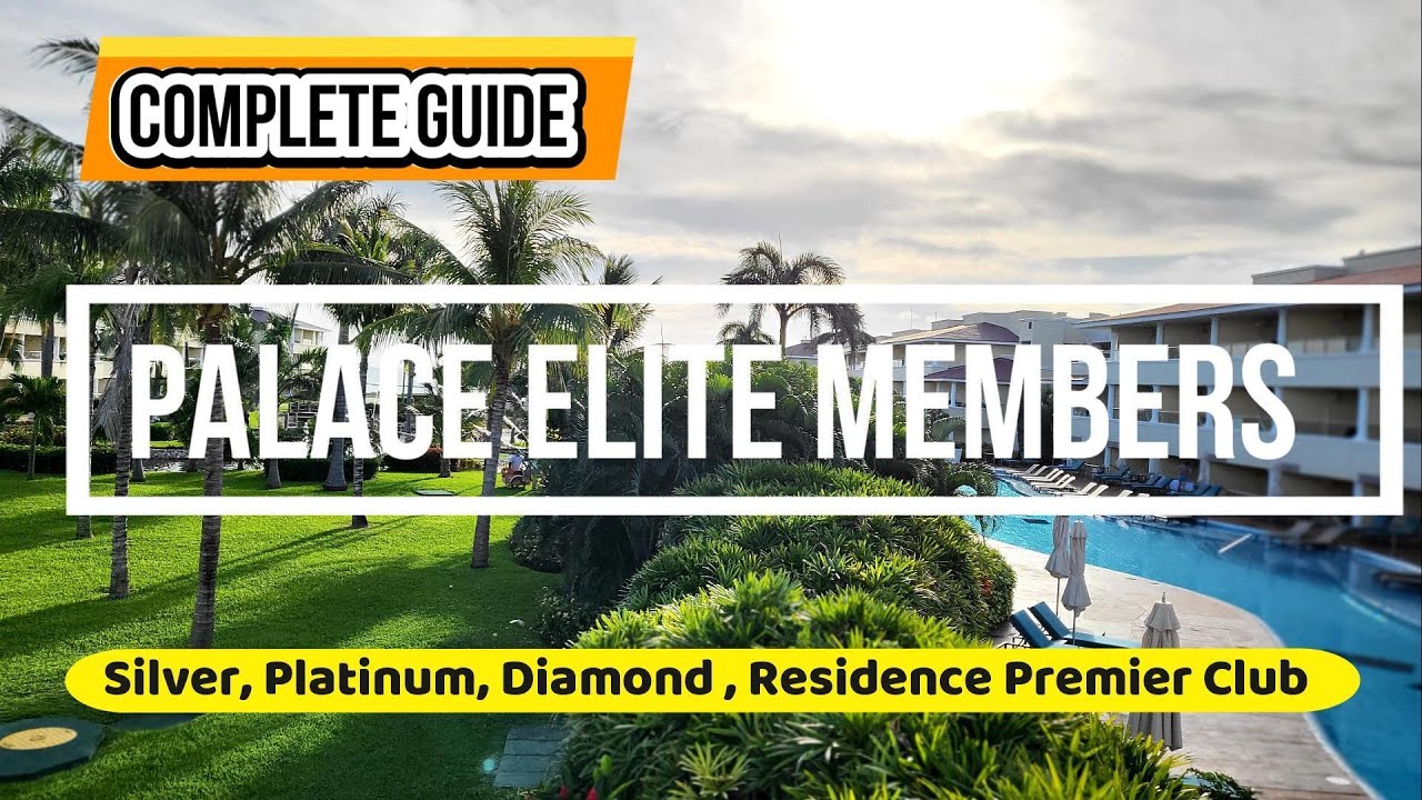 Palace Resorts Membership | Cancun | Complete Guide