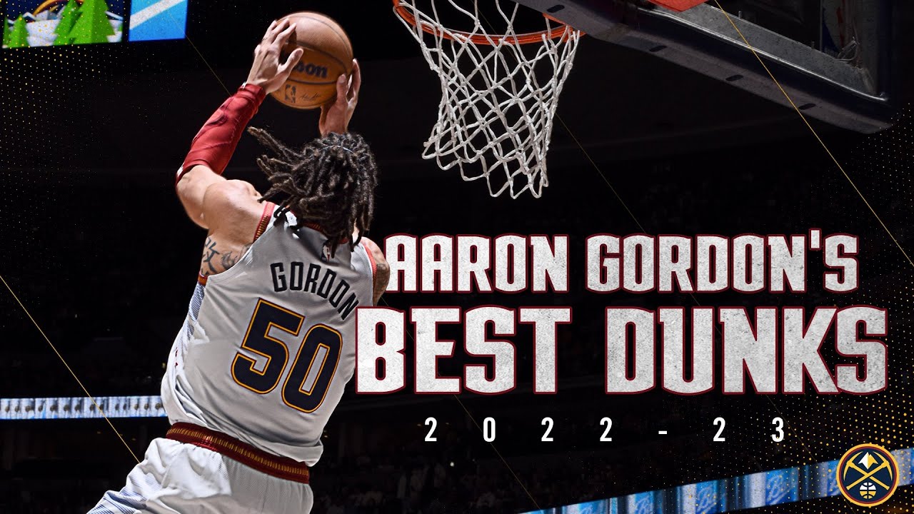 Aaron Gordon 2022-2023 Season Dunk Compilation